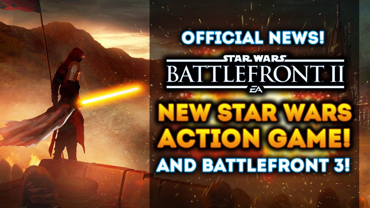 NEW STAR WARS ACTION GAME! Battlefront 2 and Battlefront 3! NEW OFFICIAL UPDATES from EA! 1