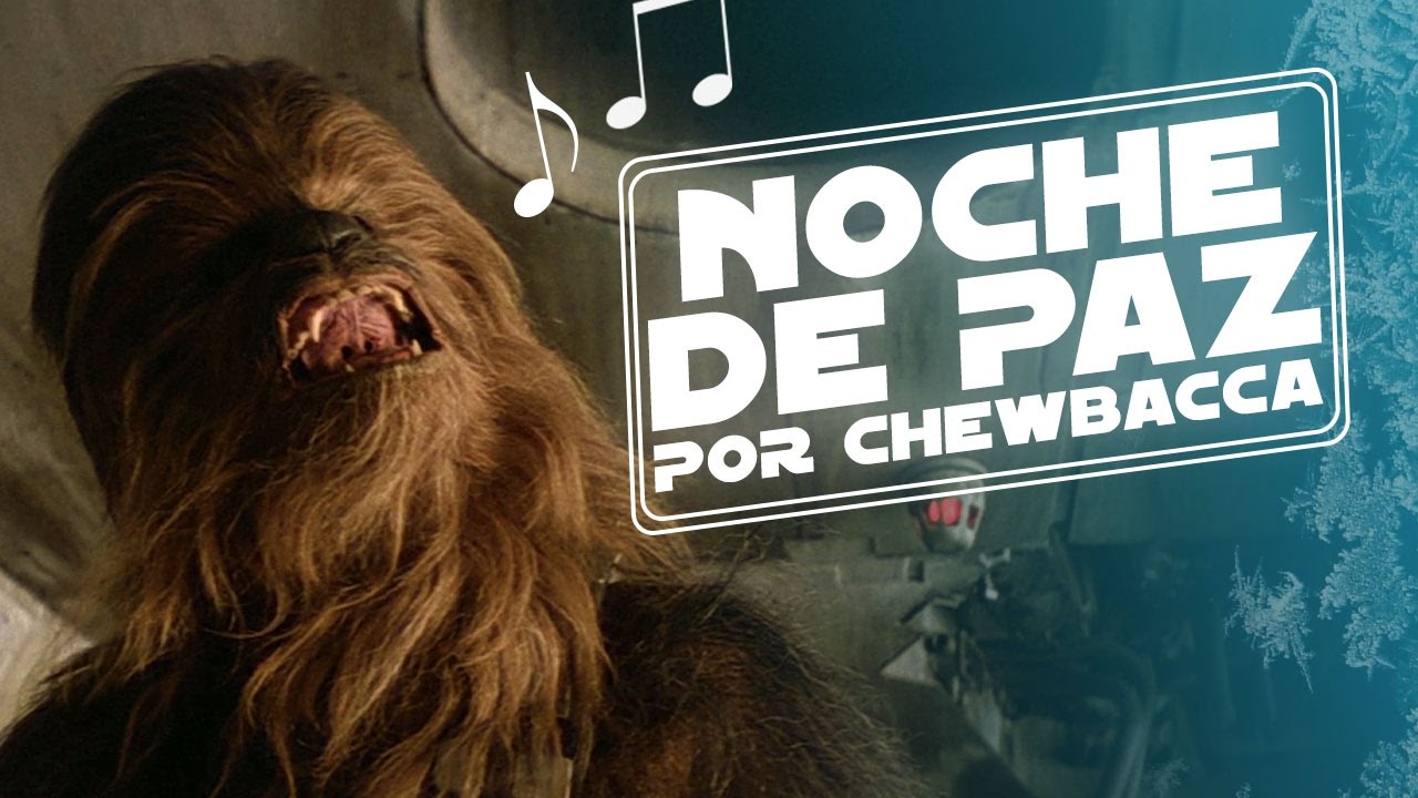 Noche de Paz por Chewbacca (Silent Night by Chewbacca) 1