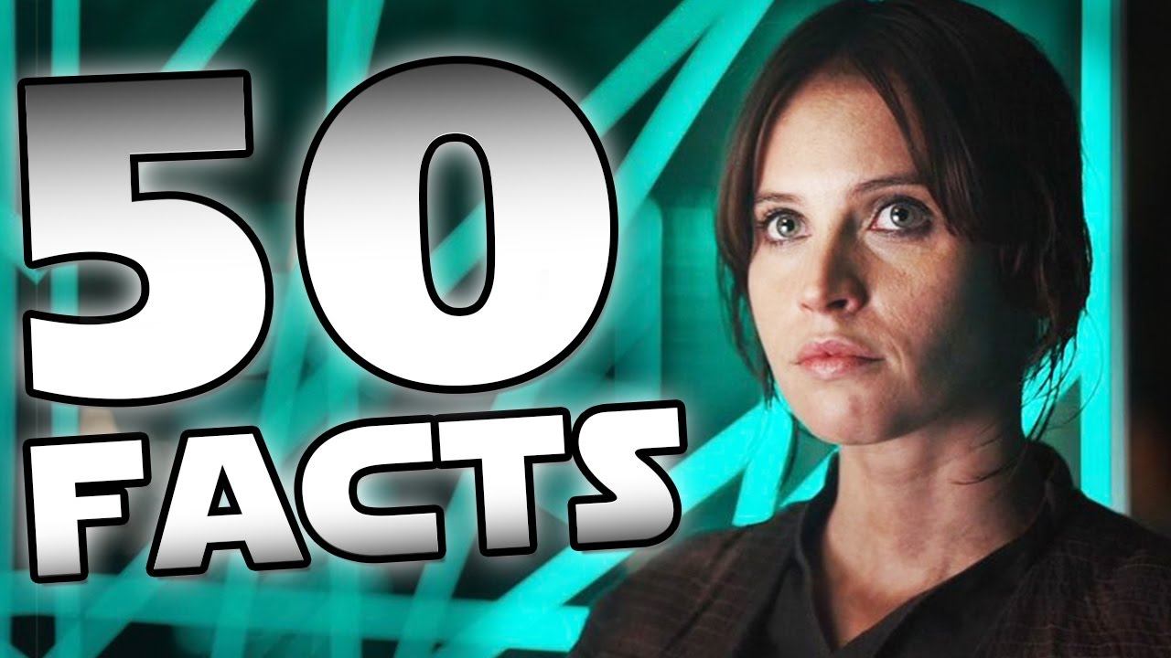 50 Interesting ROGUE ONE Facts YOU Should Know! - Jon Solo 1