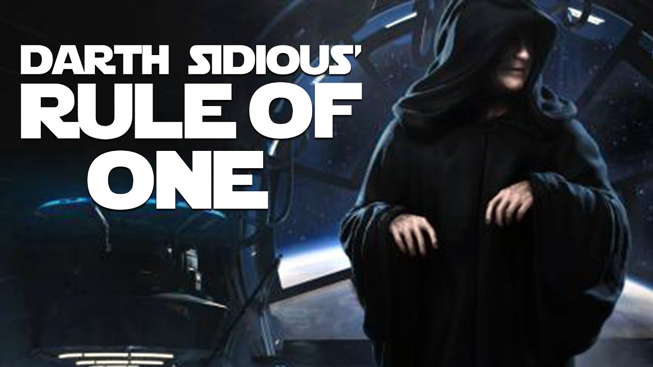 Darth Sidious' Rule of One 1