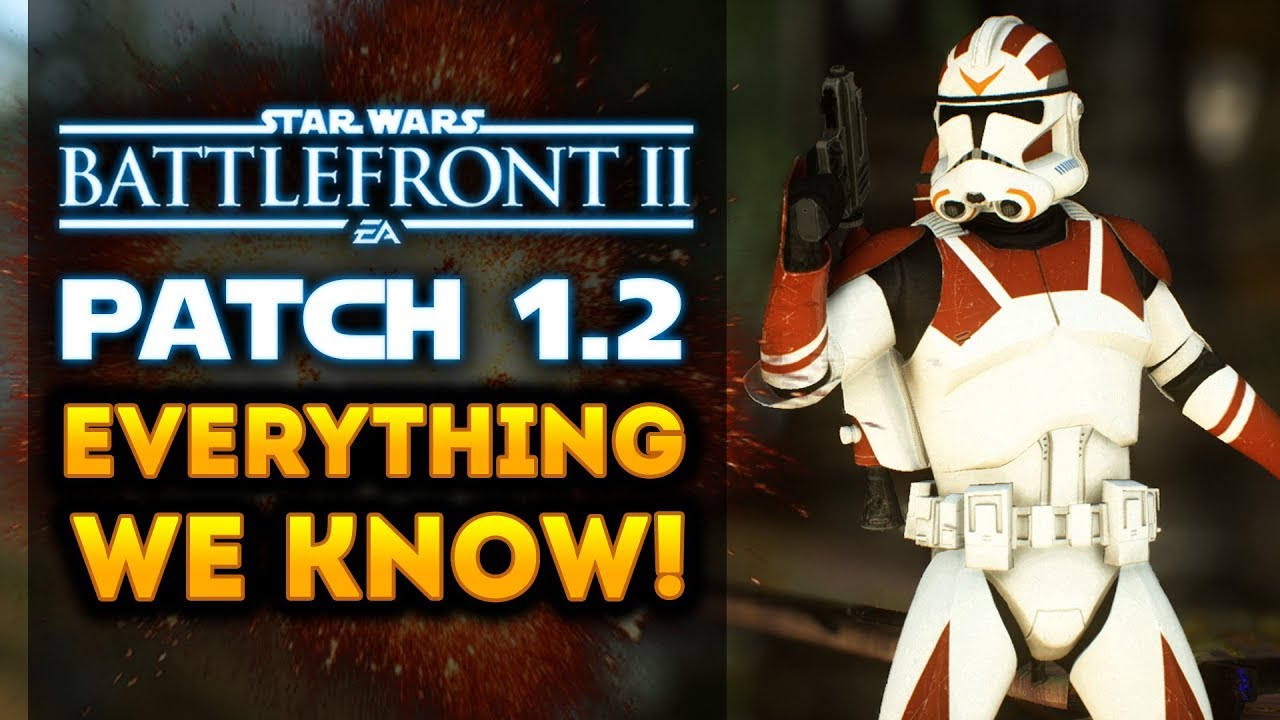 Star Wars Battlefront 2 - BIG PATCH 1.2! Everything We Know So Far! Jetpack Cargo, New Arcade Maps! 1