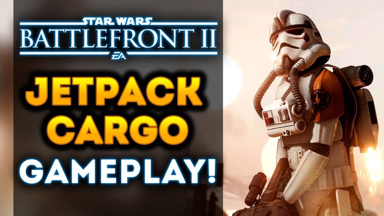 Star Wars Battlefront 2 - NEW Jetpack Cargo Mode Gameplay! INTENSE ACTION! 1
