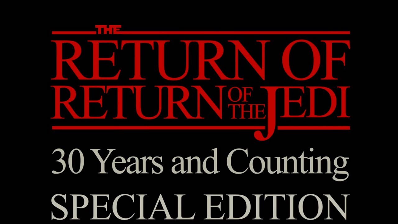 The Return of Return of the Jedi: Special Edition 1