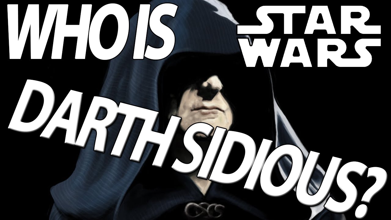 Who is Darth Sidious? - Star Wars Lore/Story 1
