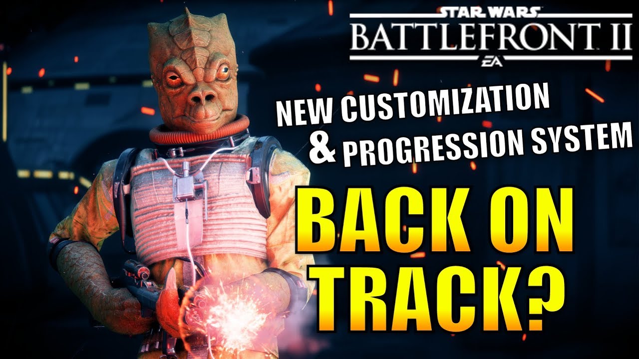 Is Battlefront 2 Back on Track? - (New Customization & Progression System) 1