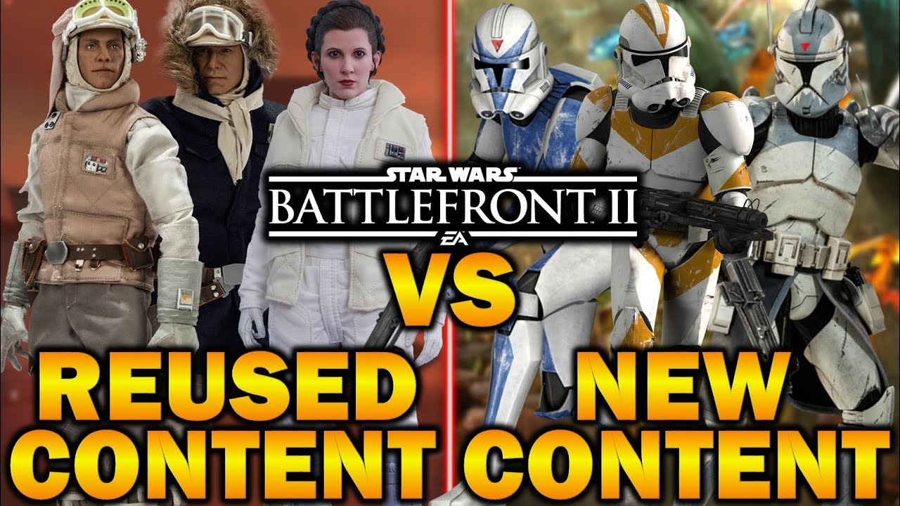 REUSED CONTENT VS NEW CONTENT SO FAR! Star Wars Battlefront 2 1