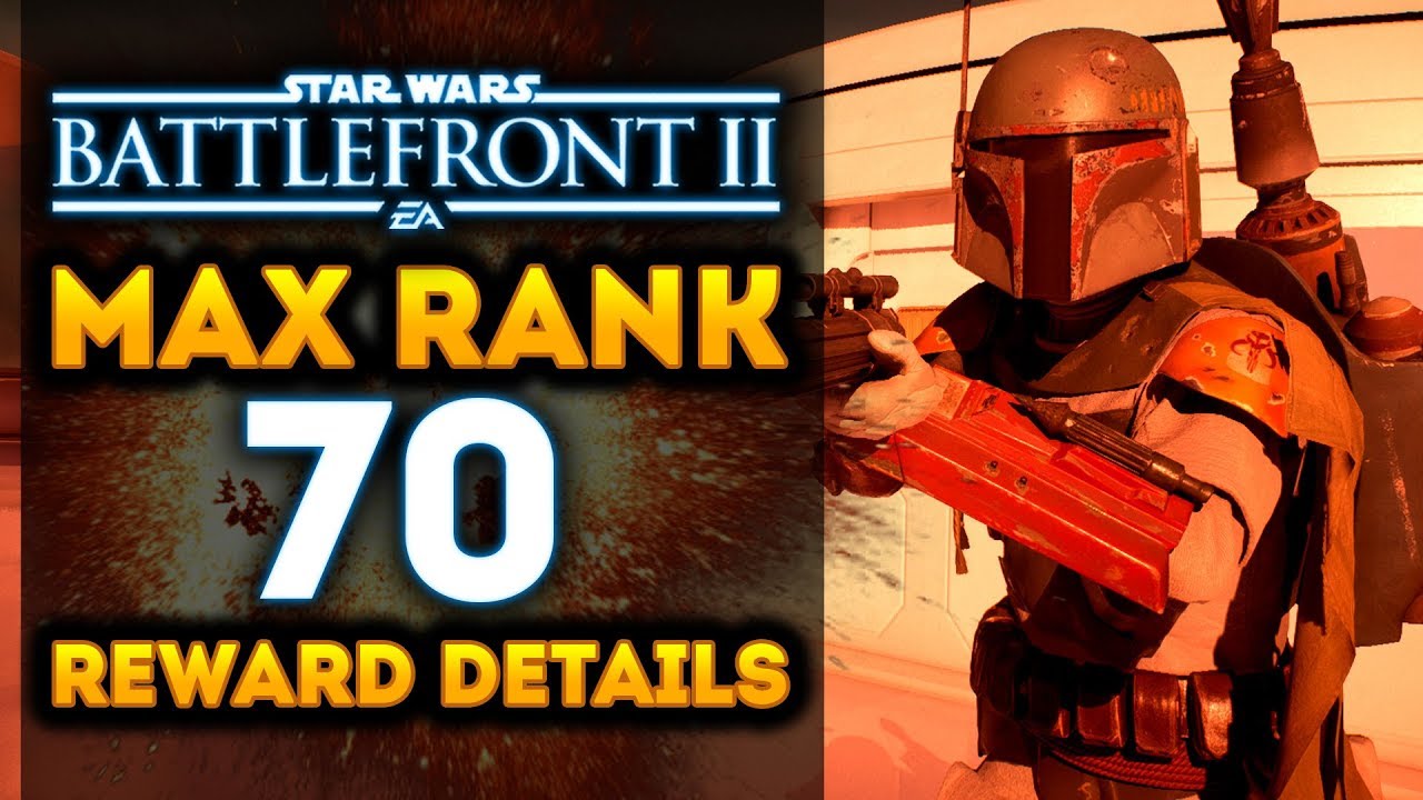 Star Wars Battlefront 2 - Max Rank 70 Reward Details! What Happens at Max Rank? 1