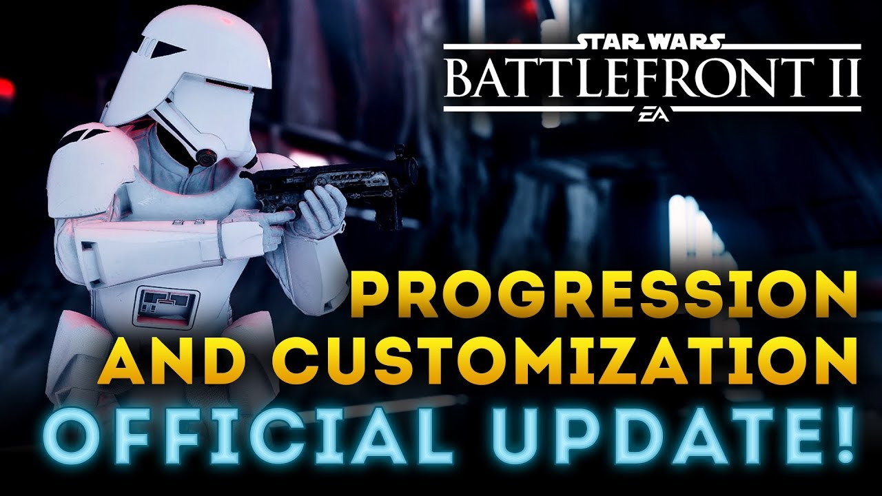 Star Wars Battlefront 2 - New Progression and Customization! OFFICIAL UPDATE! Every detail! 1