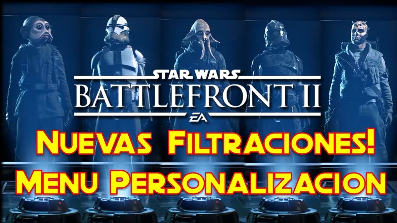 Star Wars Battlefront 2 Nuevas Noticias y Filtraciones Menú de personalización Actualización Abril 1