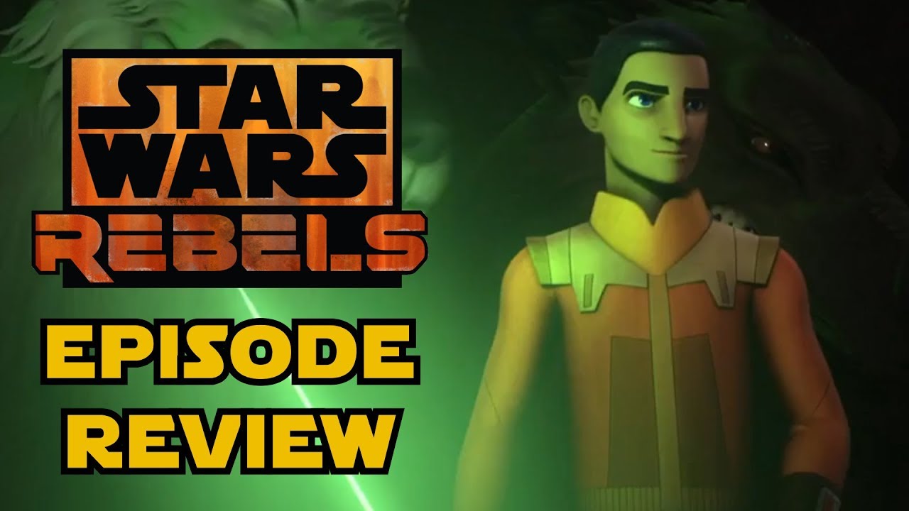 Star Wars Rebels Series Finale Review - A Fool's Hope & Family Reunion and Farewell 1