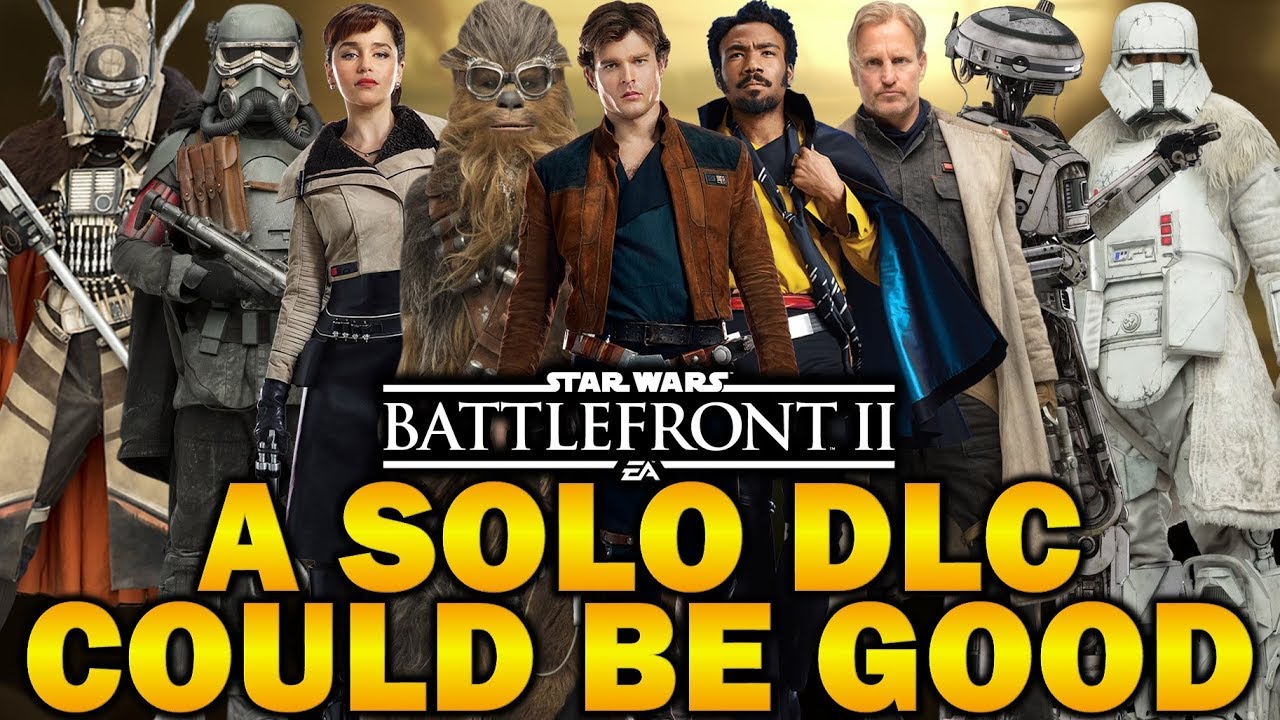 A SOLO DLC COULD BE GOOD! Star Wars Battlefront 2 1