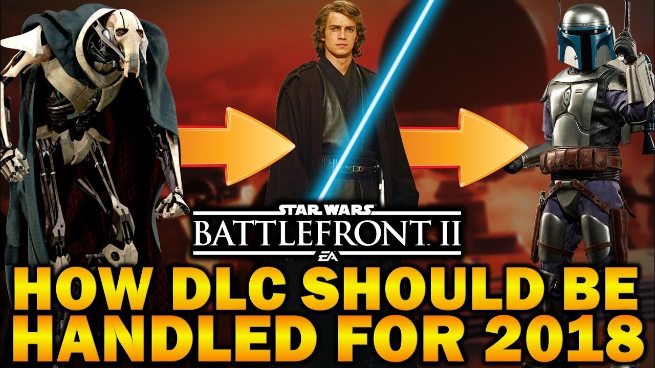 HOW DLC SHOULD BE HANDLED FOR 2018! Star Wars Battlefront 2 1