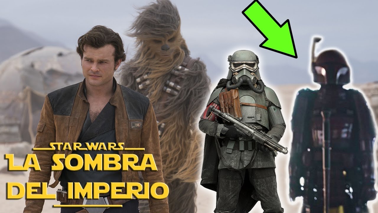 Película de Han Solo Cambiará Al Imperio – Solo: Una Historia de Star Wars – 1