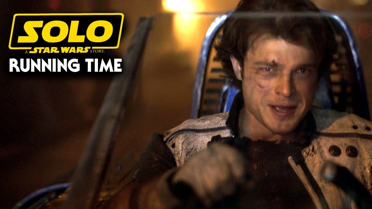 Solo A Star Wars Story Running Time Revealed! (Star Wars News) 1