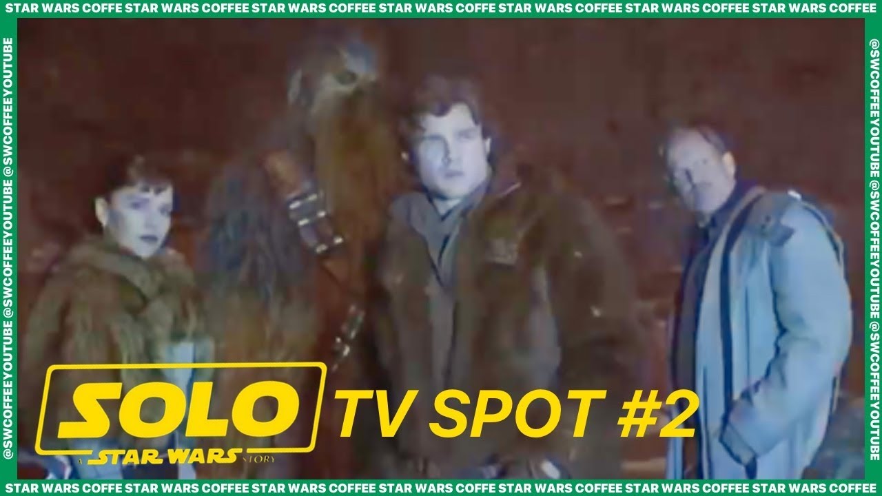 Solo: A Star Wars Story - TV Spot 2 1