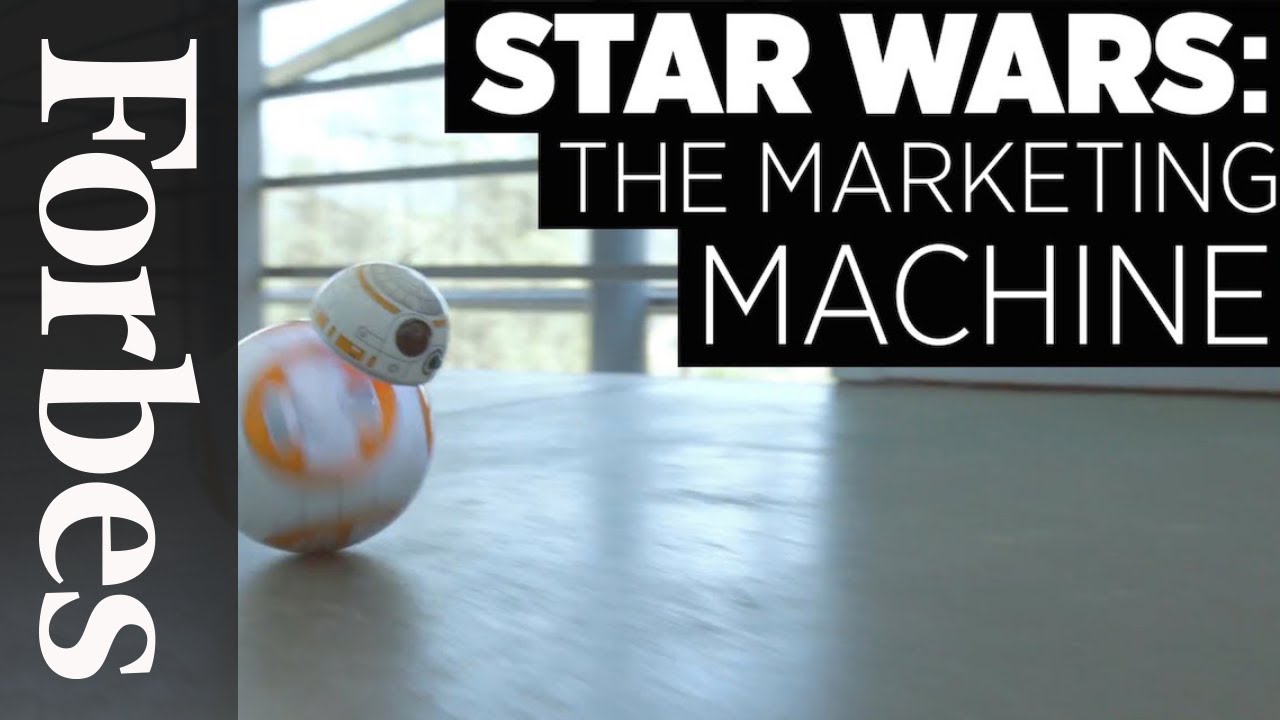 Star Wars: The Marketing Machine | Forbes 1