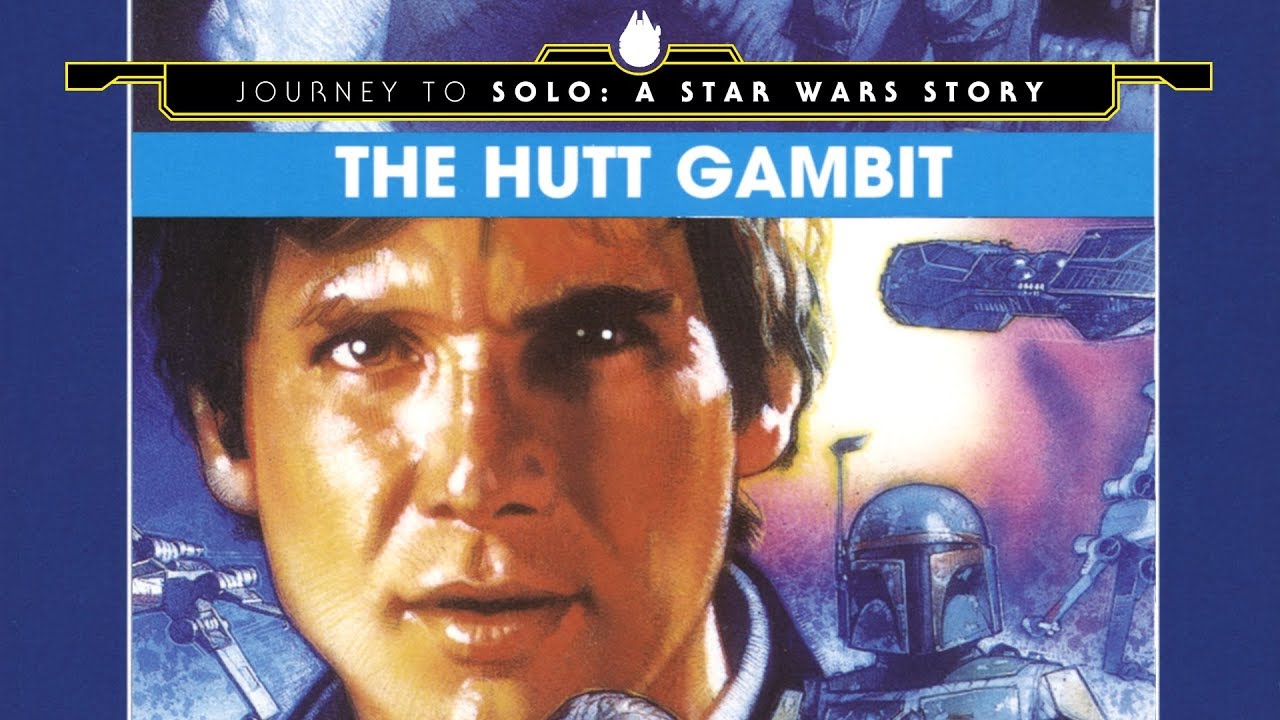 The Hutt Gambit - Journey to Solo: A Star Wars Story Part 4 1