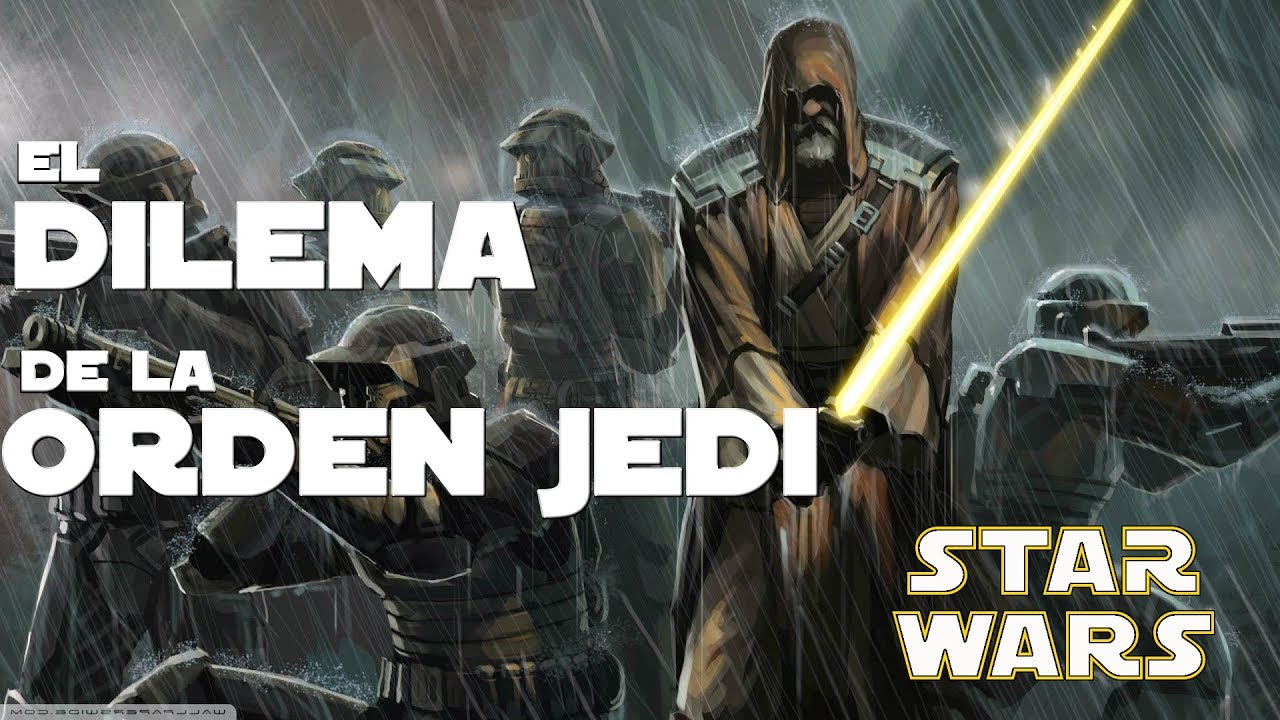 El Gran Dilema de la Orden Jedi | STAR WARS 1