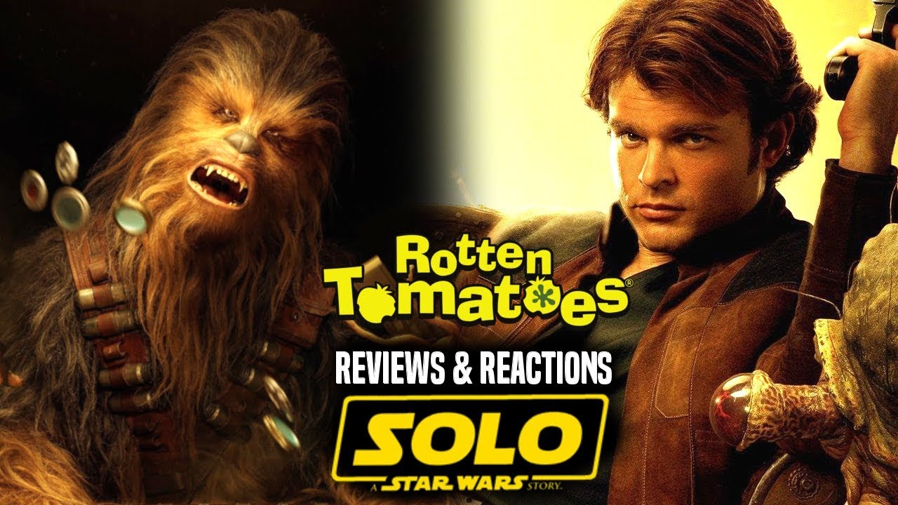 Solo A Star Wars Story Rotten Tomatoes Score Revealed & Reactions! 1