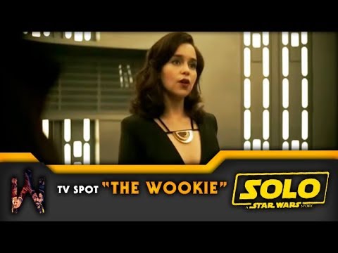SOLO: A STAR WARS STORY | Tv Spot "The Wookie" 1