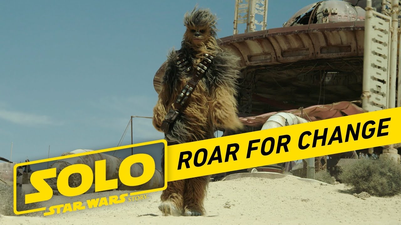 Star Wars #RoarForChange (Solo: A Star Wars Story). 1