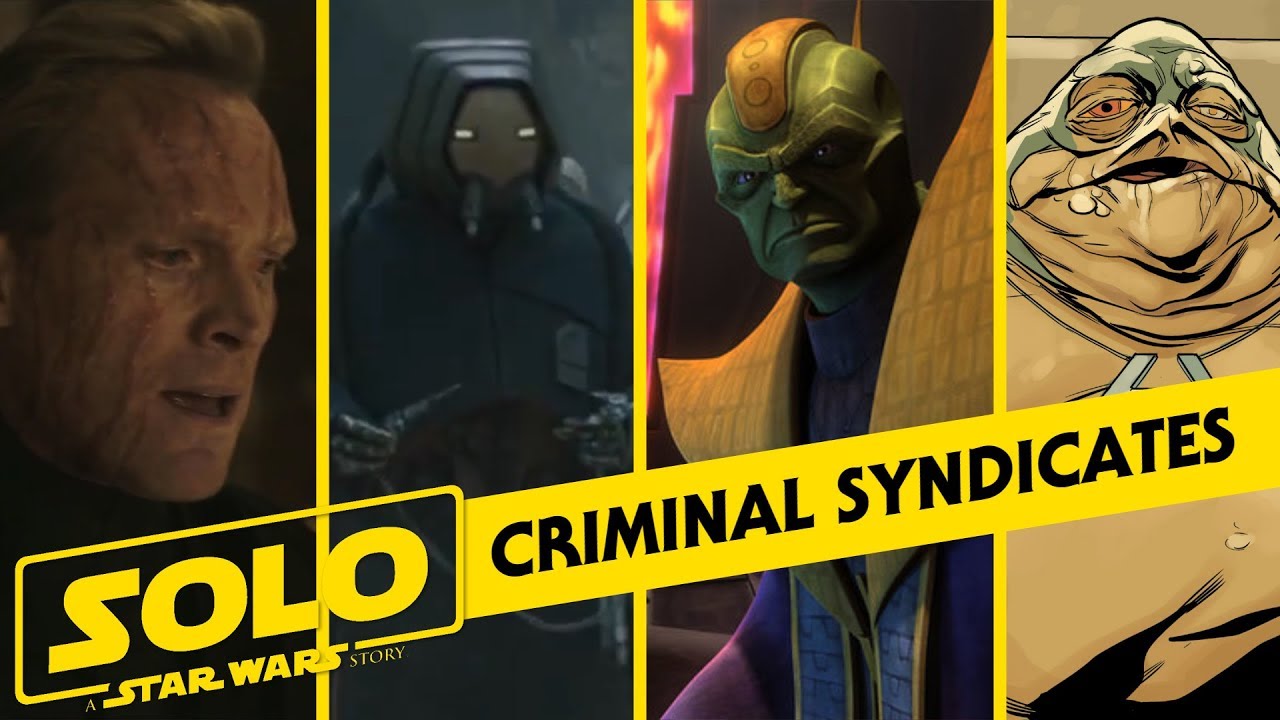 The Five Criminal Syndicates of Solo: A Star Wars Story 1
