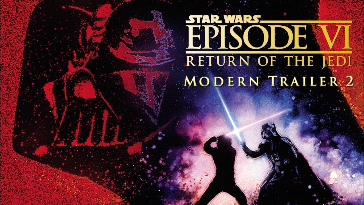 Star Wars: Return of The Jedi - Modern Trailer 2 1