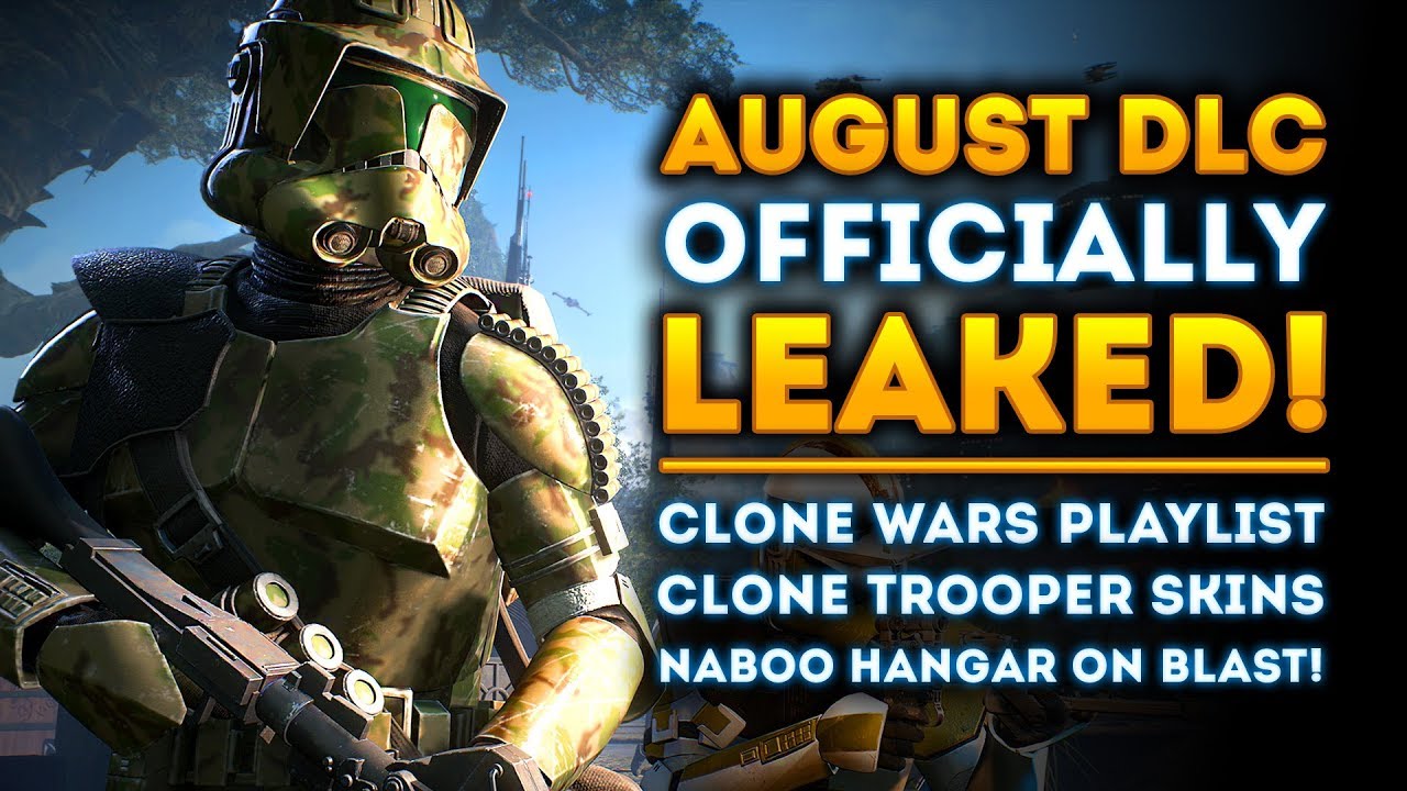 August DLC OFFICIALLY Leaked! Clone Wars Playlist, Clone Trooper Skins! 1