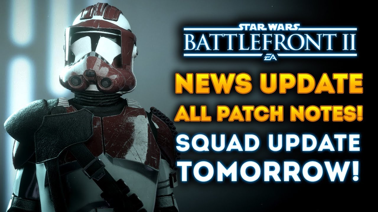 Star Wars Battlefront 2 - HUGE NEWS UPDATE! All Patch Notes! 1