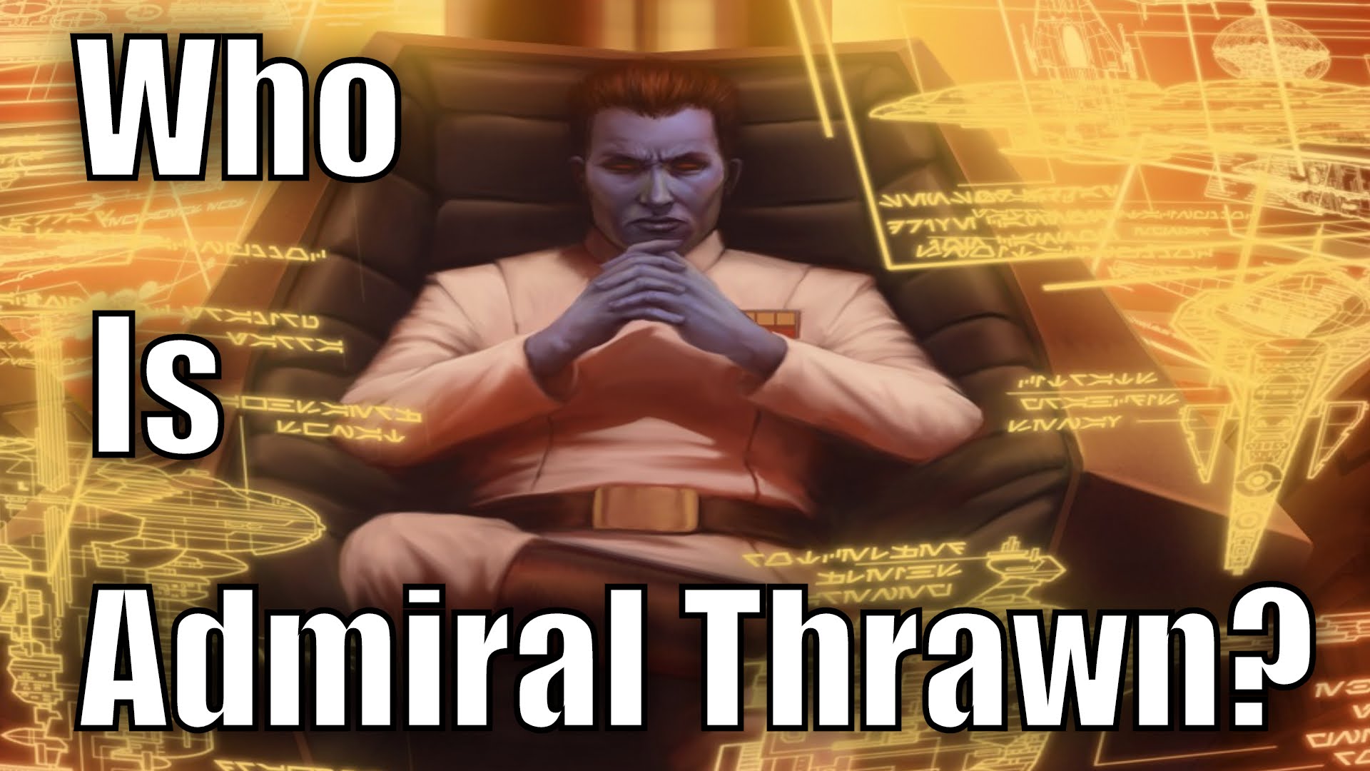 Who is Grand Admiral Thrawn? 1