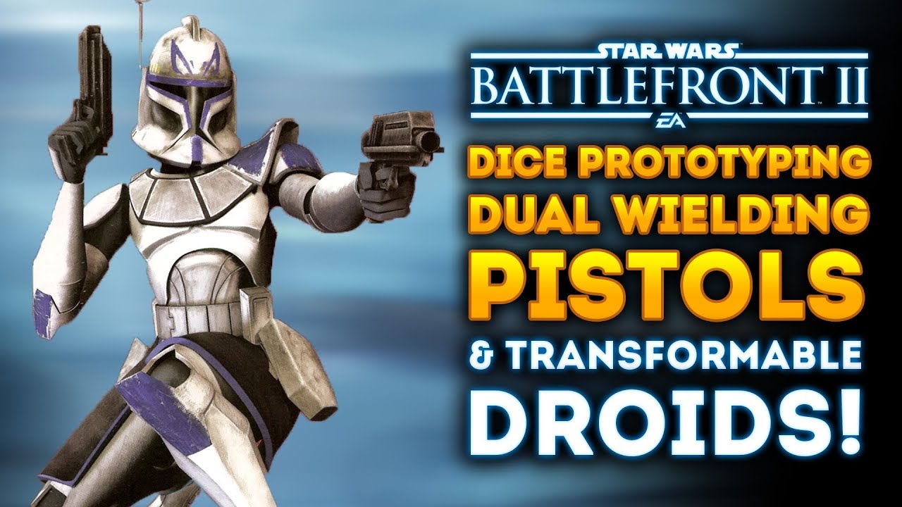 DICE Prototyping Dual Wielding Pistols, Transformable Droids! 2019 News! 1
