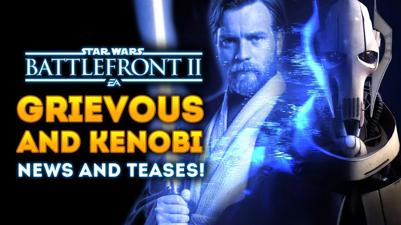 General Grievous and Obi-Wan Kenobi News and Teases! - Star Wars Battlefront 2 1