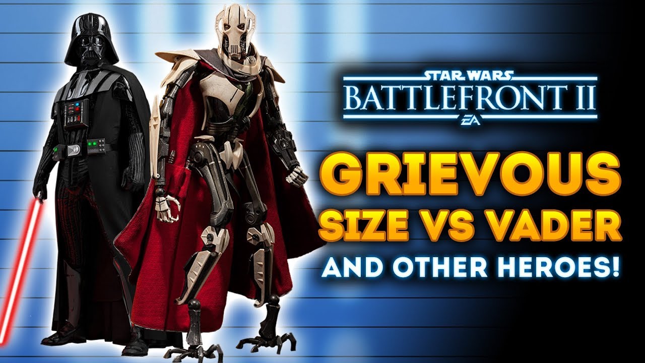 General Grievous Size Compared to Vader and Other Heroes and Villains! 1