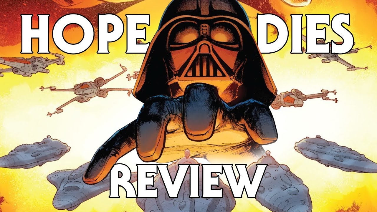 Hope Dies - Star Wars Comic Arc Review 1