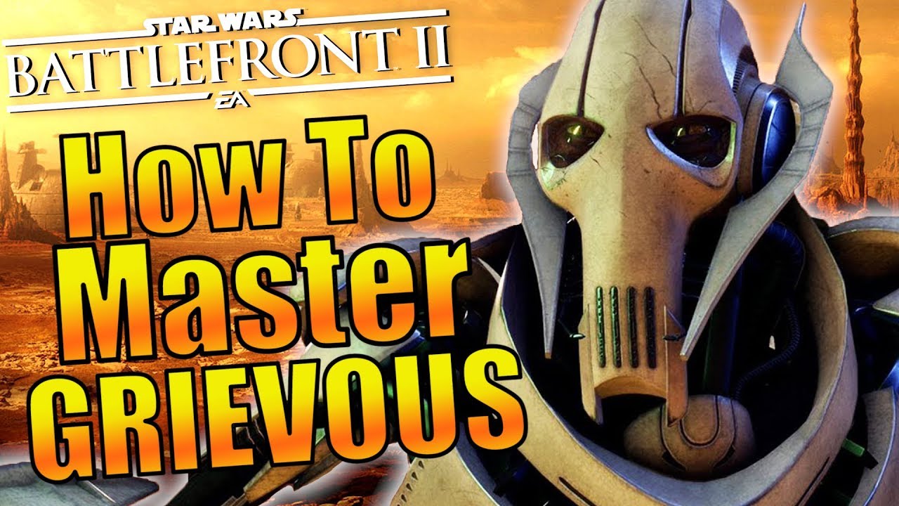 Star Wars Battlefront 2 - How To Play Better With General Grievous 1