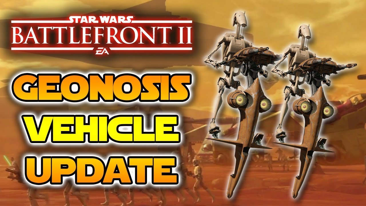 Star Wars Battlefront 2 News GEONOSIS VEHICLES UPDATE! 1