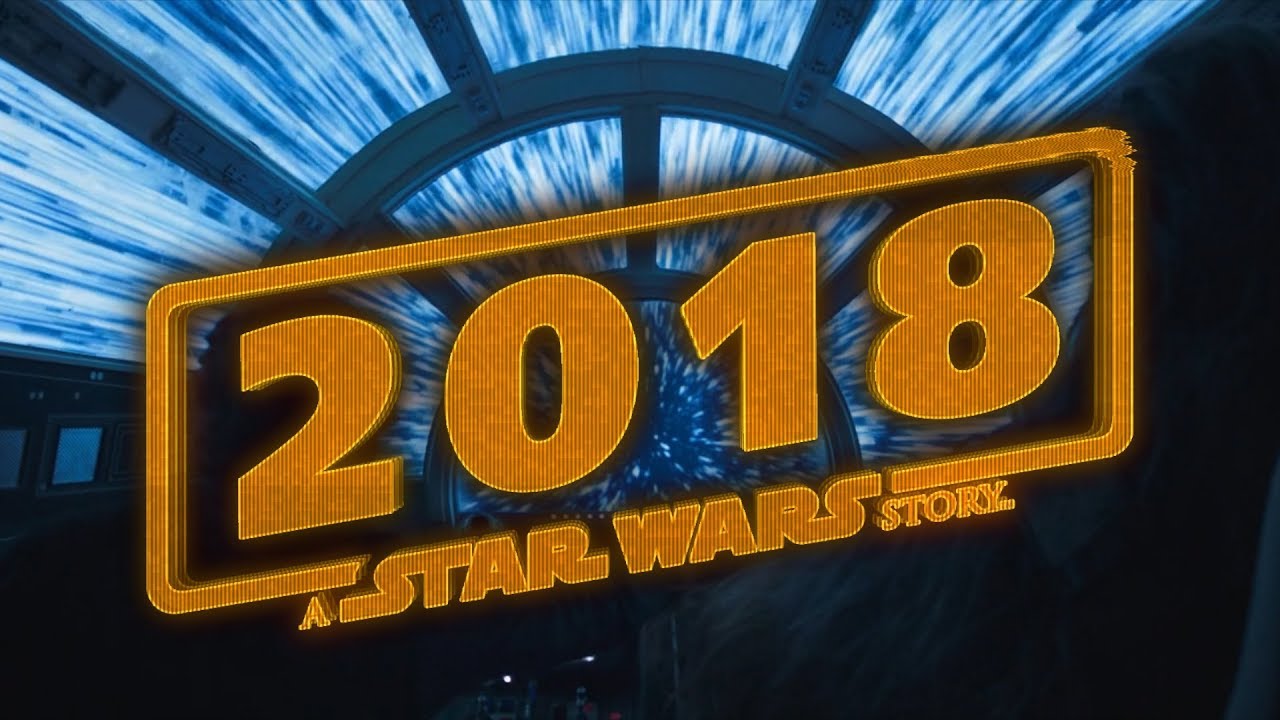 2018: A Star Wars Story 1