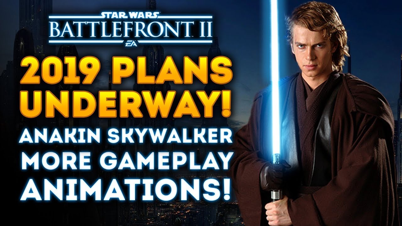 2019 Plans Underway! - Star Wars Battlefront 2 1