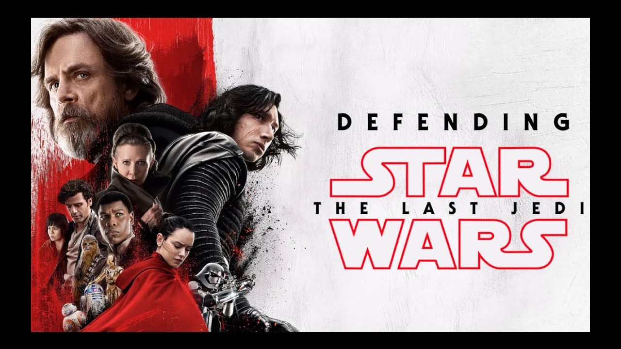 Defending Star Wars: The Last Jedi 1