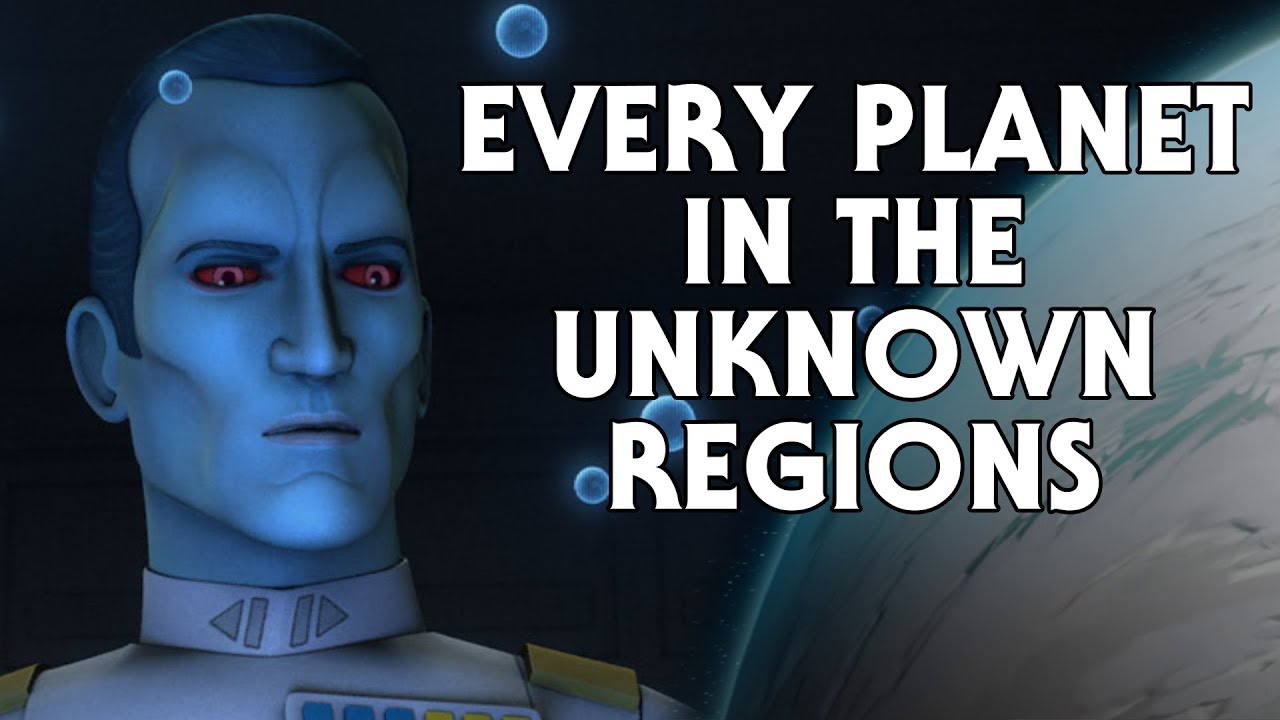 Every Planet in the Unknown Regions (Canon) 1