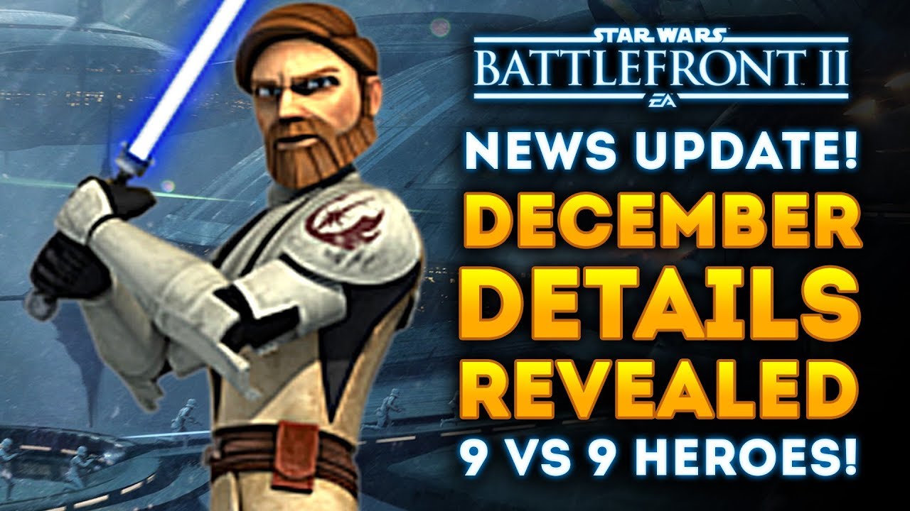 NEWS UPDATE! December Details Revealed! Star Wars Battlefront 2 1
