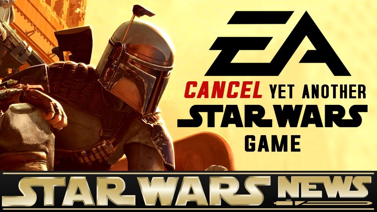 EA Have Cancelled Yet Another Star Wars Game | Star Wars News 1