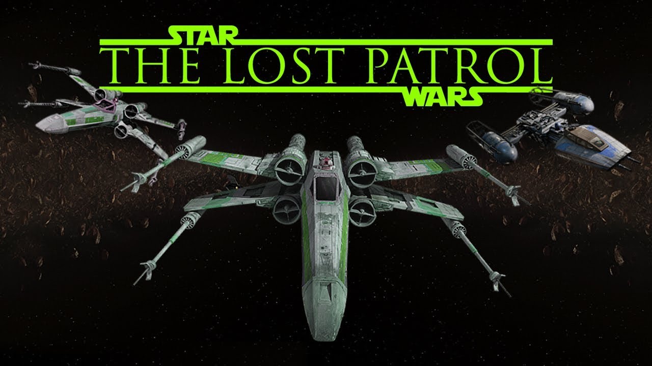 The Lost Patrol - a Star Wars fan film 1