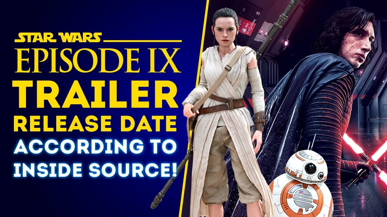 Star Wars Episode XI Trailer RELEASE DATE According to Inside Source! 1