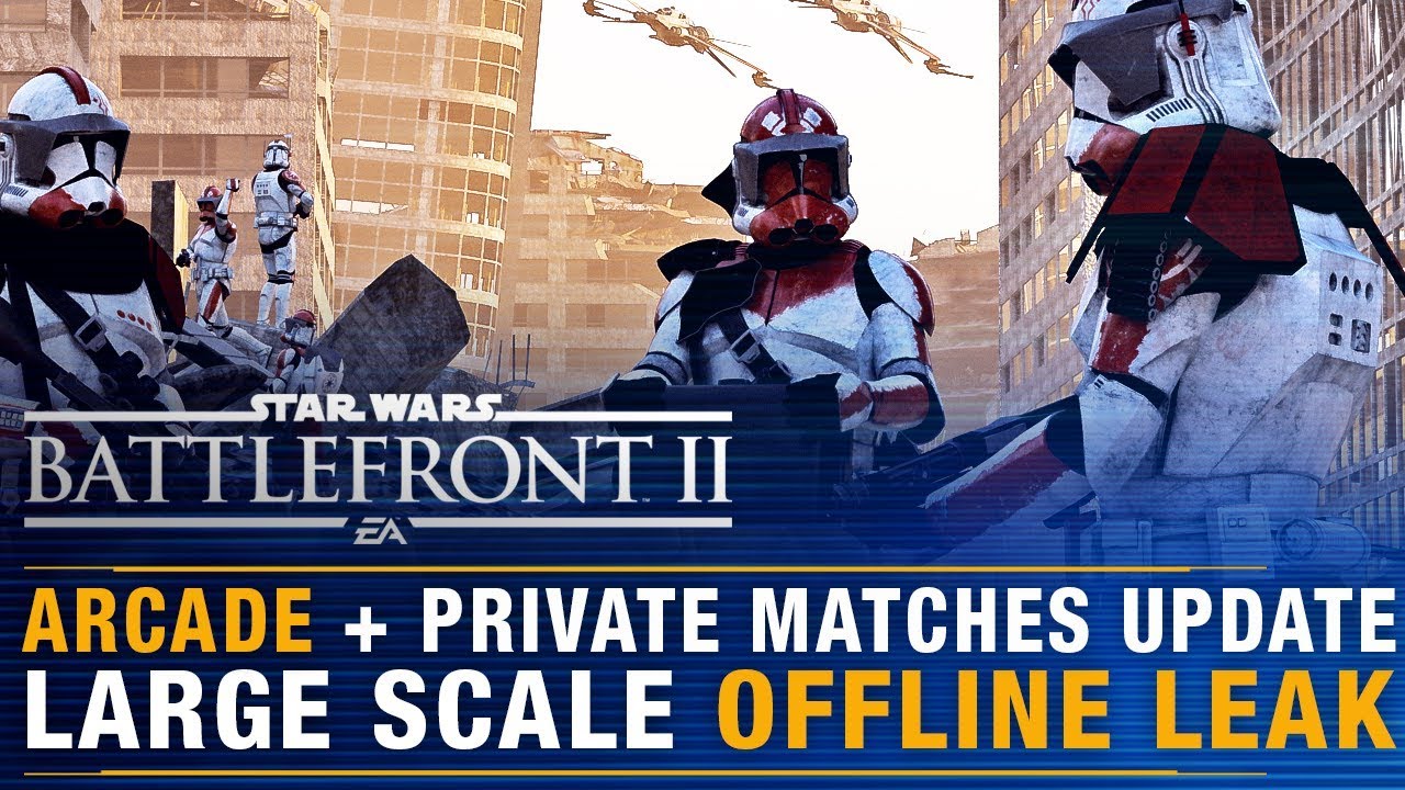 Star Wars Battlefront II 2019 Update on Arcade + Private Matches and more! 1