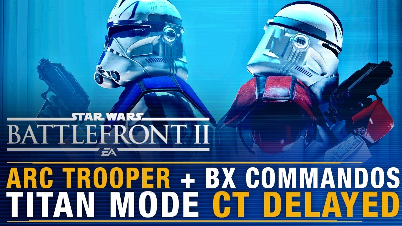 Star Wars Battlefront II Update: ARC Troopers + Commando Droids and more.. 1