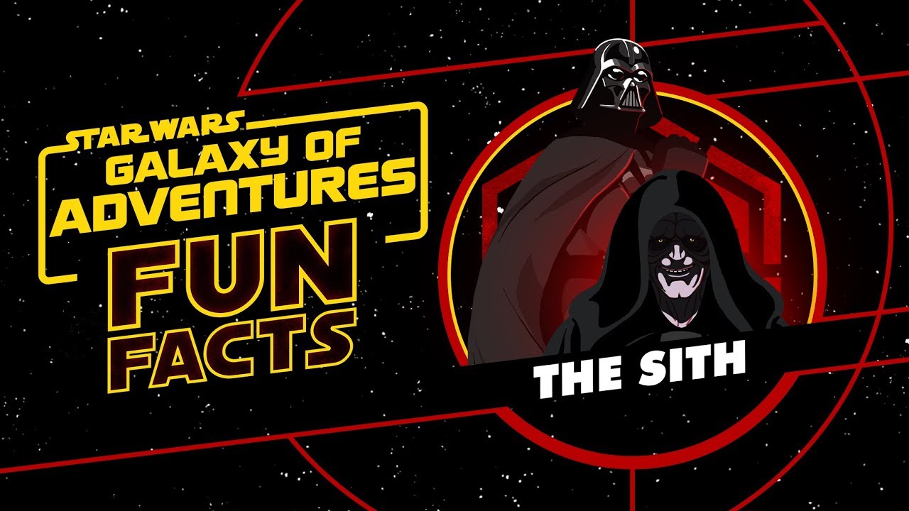 The Sith | Star Wars Galaxy of Adventures Fun Facts 1