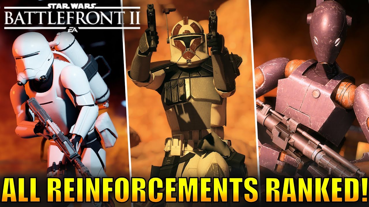 All Reinforcements Ranked from Worst to Best! - Star Wars Battlefront II 1