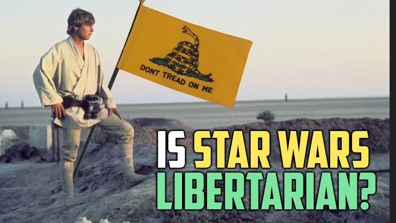 Does Star Wars have a Libertarian Slant? 1