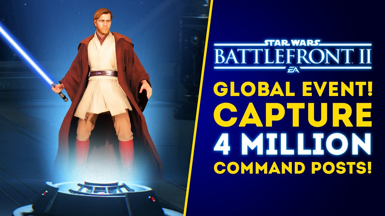 New Global Event: Capture 4 MILLION Command Posts! - Star Wars Battlefront 2 1